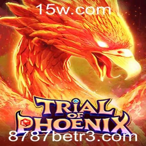 Descubra a Emoção em TrialofPhoenix: O Novo Fenômeno de 8787bet